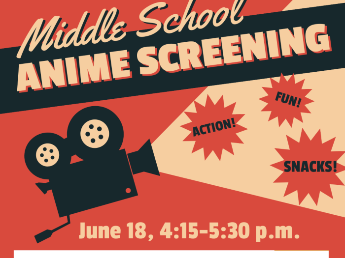 Event image for Anime Afternoon for Middle School (O'Neill)
