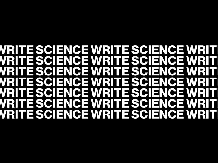 A black background with the words "WRITE SCIENCE" written in white, repeated in multiple horizontal rows across the entire image. The text is bold and capitalized, creating a visually striking and uniform pattern.